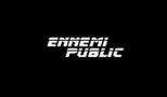 Ennemi Public